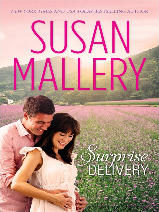 Title details for Surprise Delivery by Susan Mallery - Available